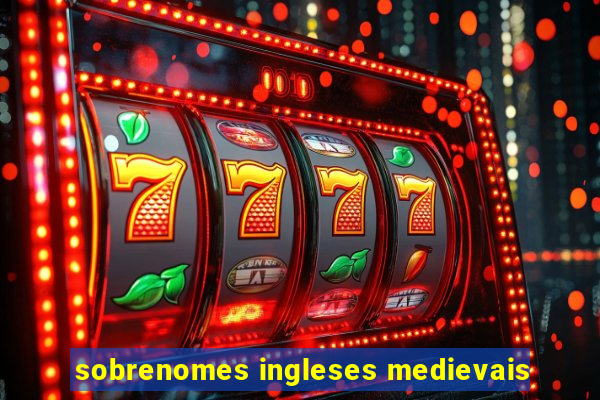 sobrenomes ingleses medievais